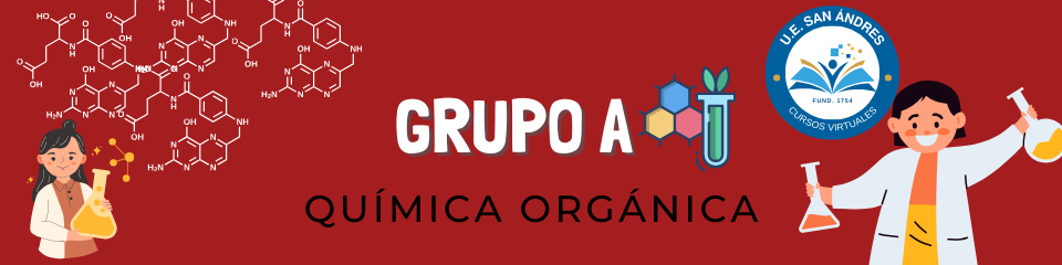 GRUPO A QUÍMICA ORGÁNICA